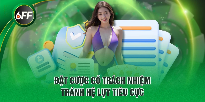 Đặt cược có trách nhiệm tránh hệ lụy tiêu cực