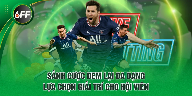 Sảnh cược đem lại đa dạng lựa chọn giải trí cho hội viên